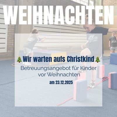 Wir warten aufs Christkind - Betreuungsangebot am 23.12.2025