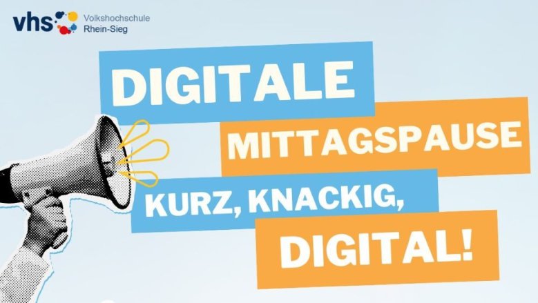 VHS Digitale Mittagspause VHS Digitale Mittagspause