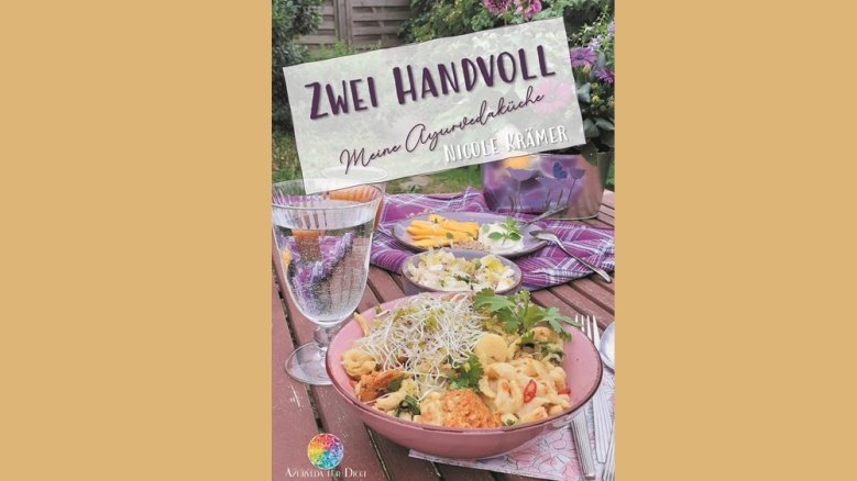 Zwei Handvoll - Meine Ayurvedaküche Zwei Handvoll - Meine Ayurvedaküche