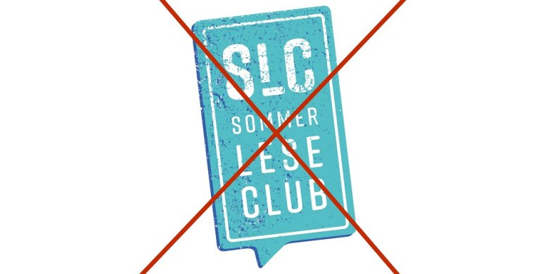 2020-05-10_Absage SLC Durchgestrichenes Logo des Sommer-Lese-Clubs