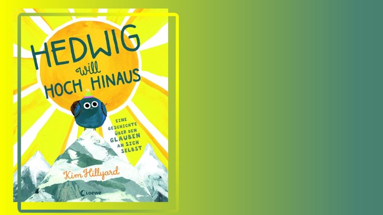 Hedwig will hoch hinaus Cover des Buches "Hedwig will hoch hinaus"